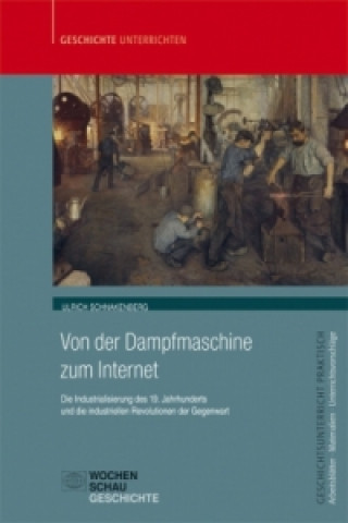 Carte Von der Dampfmaschine zum Internet Ulrich Schnakenberg
