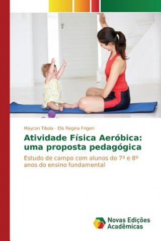 Kniha Atividade Fisica Aerobica Tibola Maycon