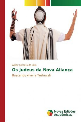 Книга Os judeus da Nova Alianca Cardoso Da Silva Waldir