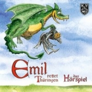 Audio Emil rettet Thüringen - Das Hörspiel, Audio-CD Michael Kirchschlager