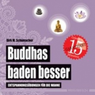 Carte Buddhas baden besser, Badebuch Dirk M. Schumacher