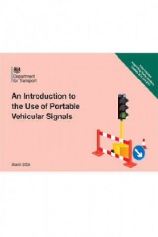 Kniha introduction to the use of portable vehicular signals Great Britain: Department for Transport