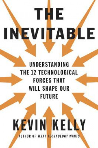 Könyv Inevitable Kevin Kelly