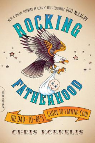 Kniha Rocking Fatherhood Chris Kornelis