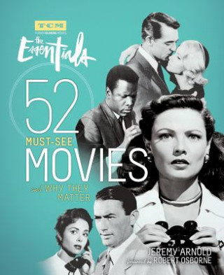 Kniha Turner Classic Movies: The Essentials Jeremy Arnold