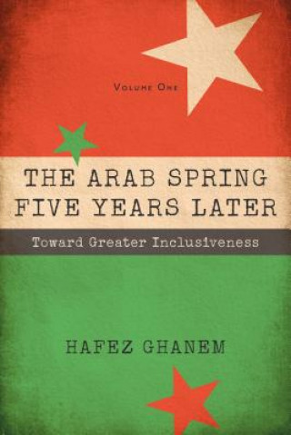 Carte Arab Spring Five Years Later, Volume 1 Hafez Ghanem