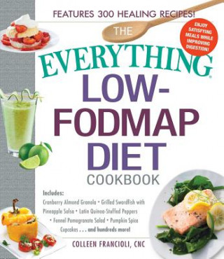 Könyv Everything Low-FODMAP Diet Cookbook Colleen Francioli