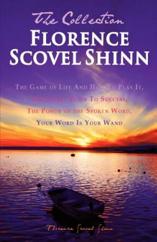 Kniha Florence Scovel Shinn - The Collection Florence Scovel Shinn