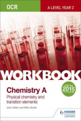 Könyv OCR A-Level Year 2 Chemistry A Workbook: Physical chemistry and transition elements Mike Smith