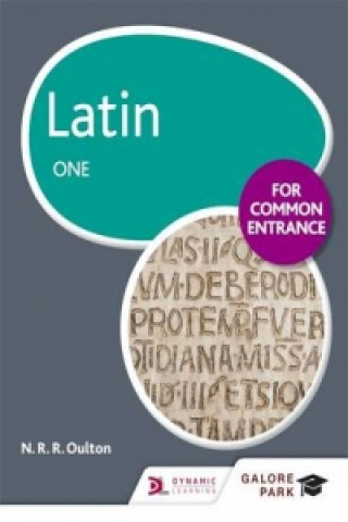Könyv Latin for Common Entrance One N R R Oulton