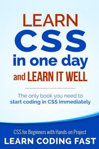 Könyv Learn CSS in One Day and Learn It Well (Includes Html5) Jamie Chan