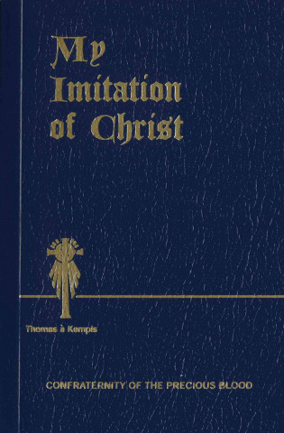 Kniha My Imitation of Christ Thomas A Kempis