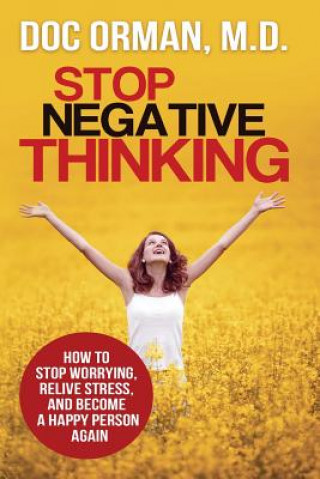 Kniha Stop Negative Thinking Doc Orman MD