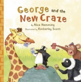 Carte George and the New Craze Alice Hemming