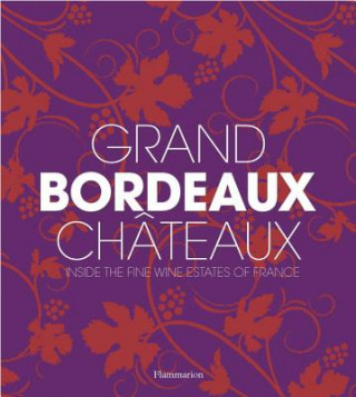 Carte Grand Bordeaux Chateaux Philippe Chaix