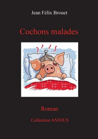 Knjiga Cochons malades Jean Felix Brouet