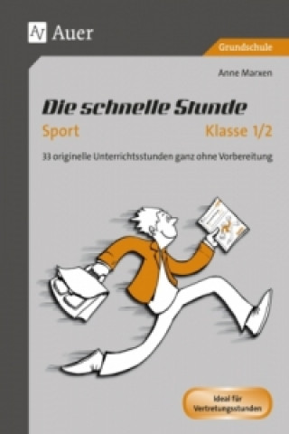 Carte Die schnelle Stunde Sport, Klasse 1/2 Anne Marxen