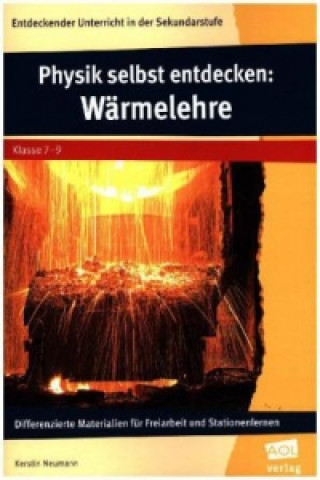 Kniha Physik selbst entdecken: Wärmelehre Kerstin Neumann