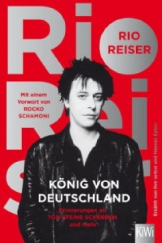Kniha König von Deutschland Rio Reiser