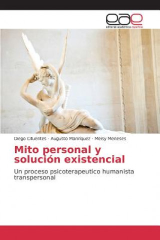 Książka Mito personal y solucion existencial Cifuentes Diego