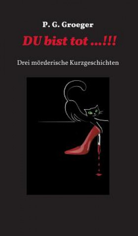 Book Du bist tot...! P G Groeger