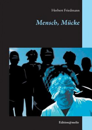 Книга Mensch, Mucke Herbert Friedmann