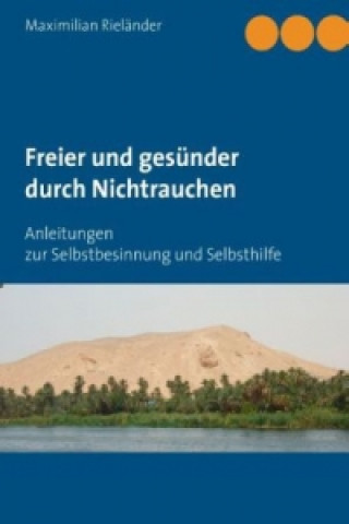 Könyv Freier und gesünder durch Nichtrauchen Maximilian Rieländer