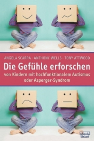 Kniha Die Gefühle erforschen Angela Scarpa
