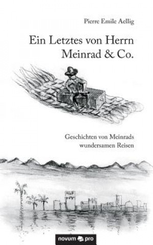 Carte Letztes von Herrn Meinrad & Co. Pierre Emile Aellig