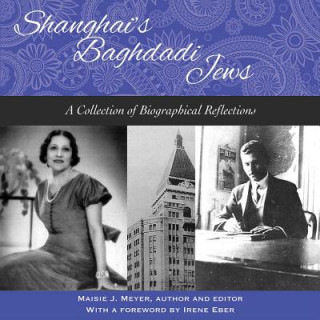 Könyv Shanghai's Baghdadi Jews Maisie J. Meyer