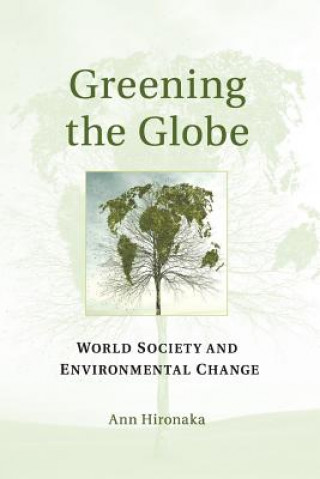 Kniha Greening the Globe Ann Hironaka