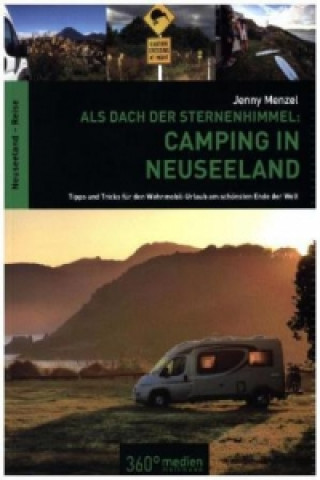 Kniha Als Dach der Sternenhimmel - Camping in Neuseeland Jenny Menzel