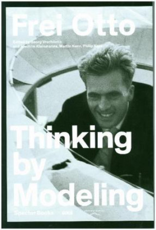 Libro Thinking by Modeling Frei Otto