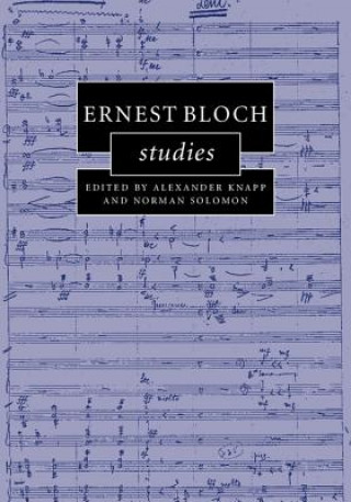 Carte Ernest Bloch Studies Alexander Knapp
