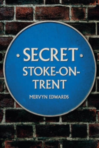 Buch Secret Stoke-on-Trent Mervyn Edwards