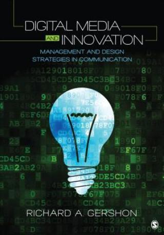 Book Digital Media and Innovation Richard A. Gershon