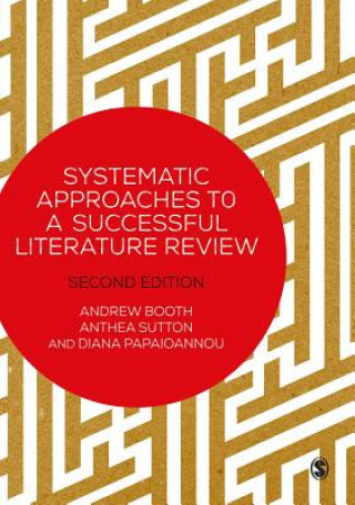 Książka Systematic Approaches to a Successful Literature Review Andrew Booth