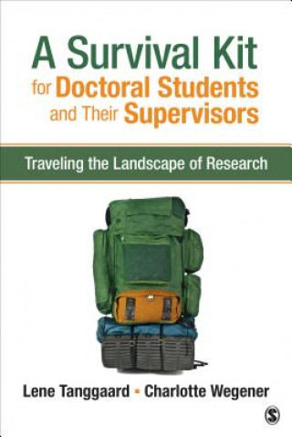 Книга Survival Kit for Doctoral Students and Their Supervisors Lene Tanggaard
