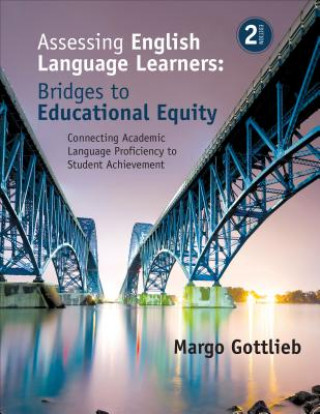 Kniha Assessing English Language Learners: Bridges to Educational Equity Margo Gottlieb