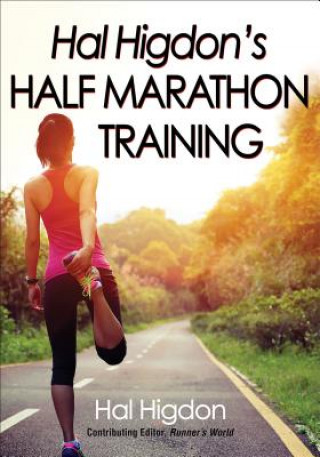 Kniha Hal Higdon's Half Marathon Training Hal Higdon