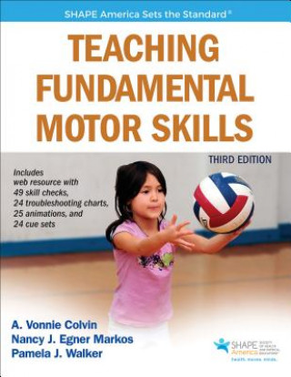 Kniha Teaching Fundamental Motor Skills A Vonnie Colvin