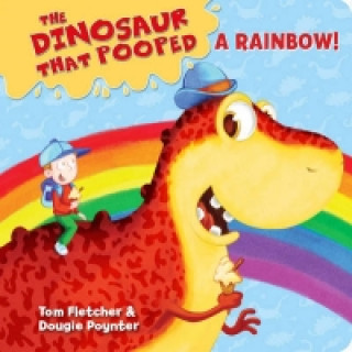 Könyv Dinosaur that Pooped a Rainbow! Tom Fletcher