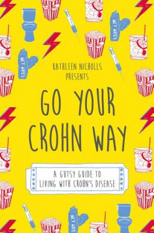 Kniha Go Your Crohn Way Kathleen Nicholls
