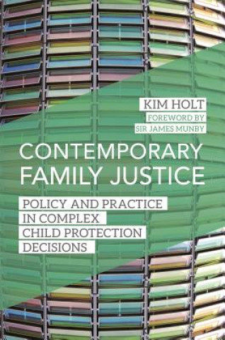 Knjiga Contemporary Family Justice Kim Holt