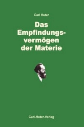 Buch Das Empfindungsvermögen der Materie Carl Huter