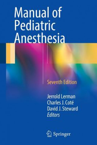 Könyv Manual of Pediatric Anesthesia Jerrold Lerman