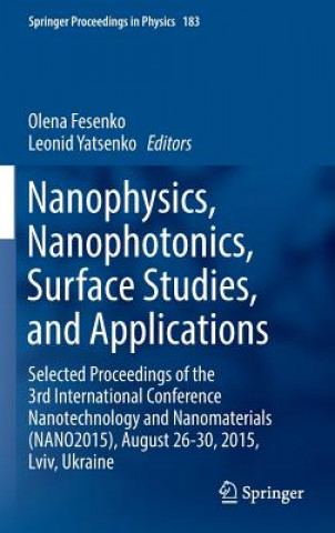 Carte Nanophysics, Nanophotonics, Surface Studies, and Applications Olena Fesenko