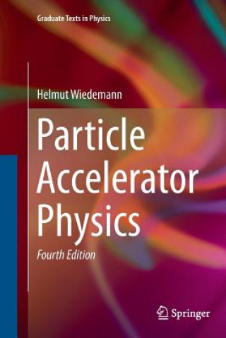 Könyv Particle Accelerator Physics Helmut Wiedemann