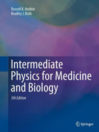 Kniha Intermediate Physics for Medicine and Biology Russell K. Hobbie