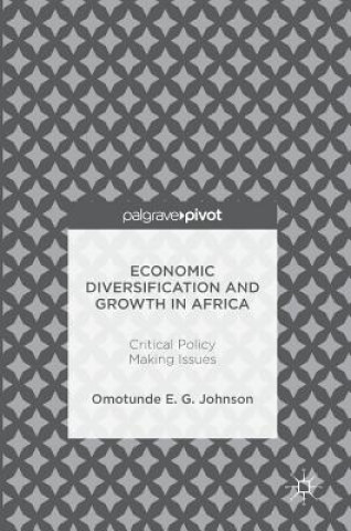 Carte Economic Diversification and Growth in Africa Omotunde E. G. Johnson